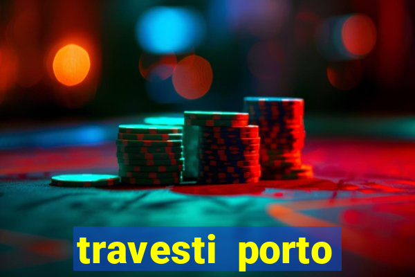 travesti porto alegre programa