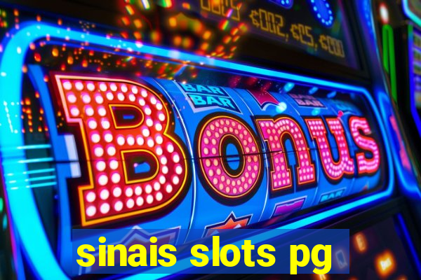 sinais slots pg