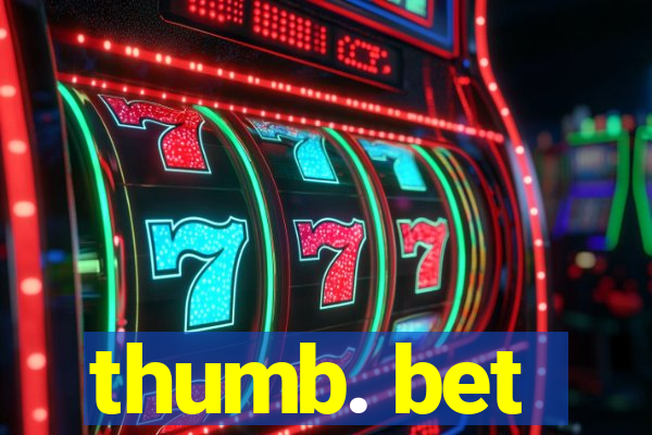 thumb. bet