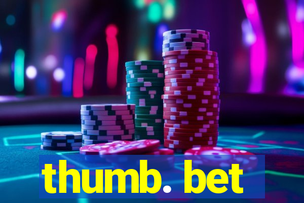 thumb. bet