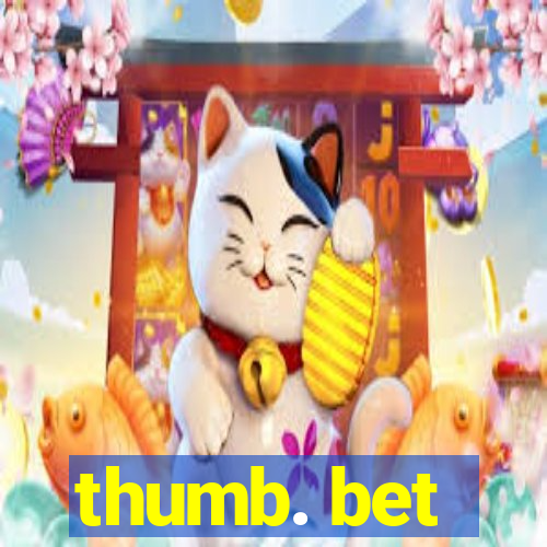 thumb. bet