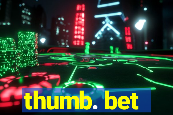 thumb. bet