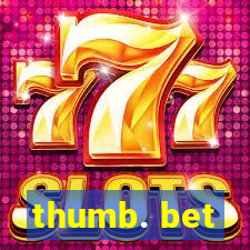 thumb. bet