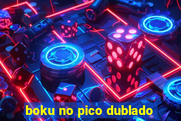 boku no pico dublado