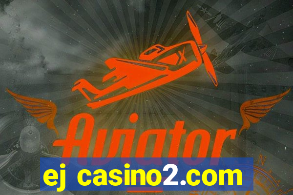 ej casino2.com