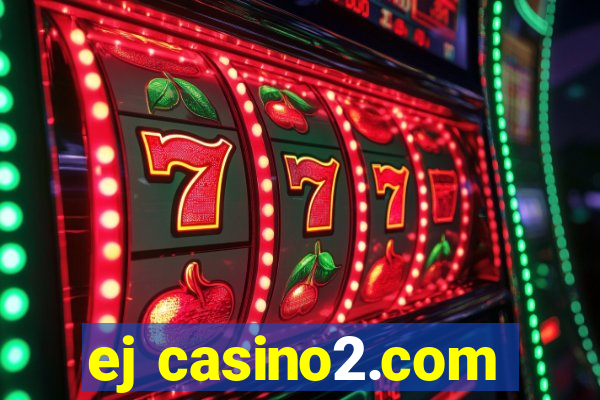 ej casino2.com