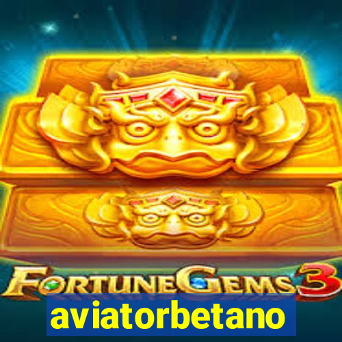 aviatorbetano