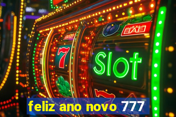 feliz ano novo 777
