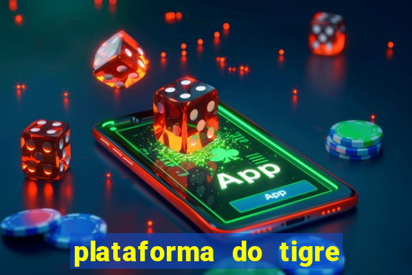 plataforma do tigre que paga no cadastro