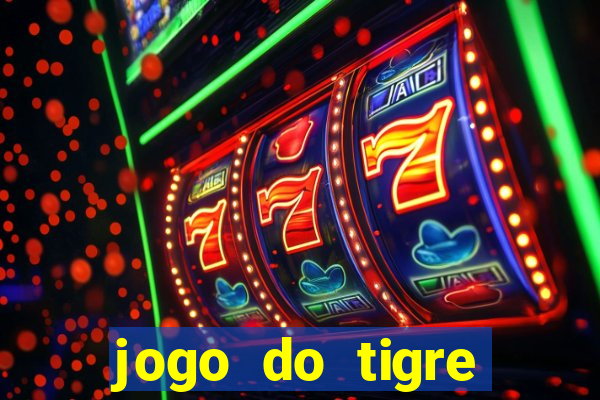 jogo do tigre minimo 1 real