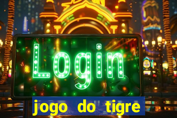 jogo do tigre minimo 1 real
