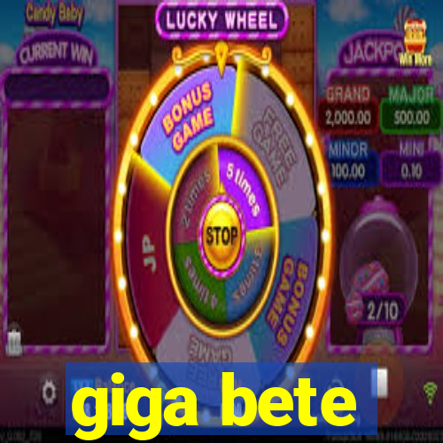 giga bete