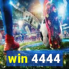 win 4444