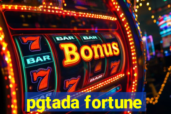 pgtada fortune