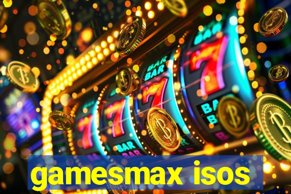 gamesmax isos