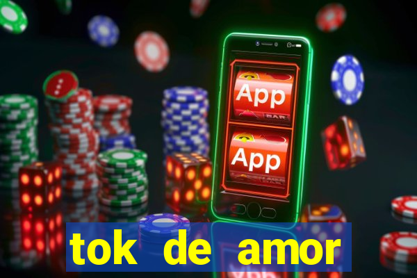 tok de amor boutique santos