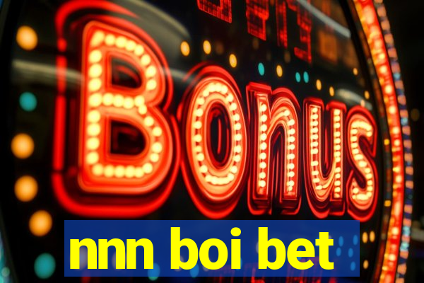 nnn boi bet