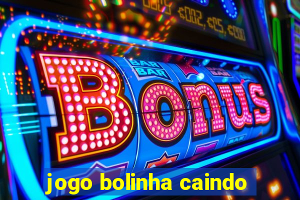jogo bolinha caindo