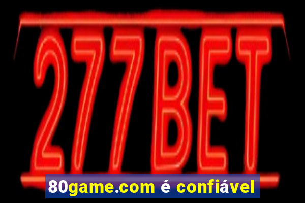 80game.com é confiável