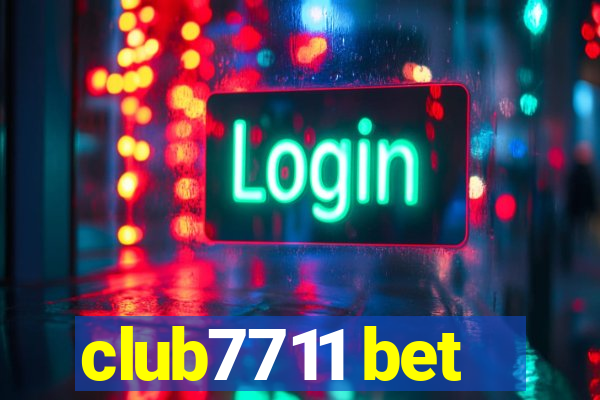 club7711 bet
