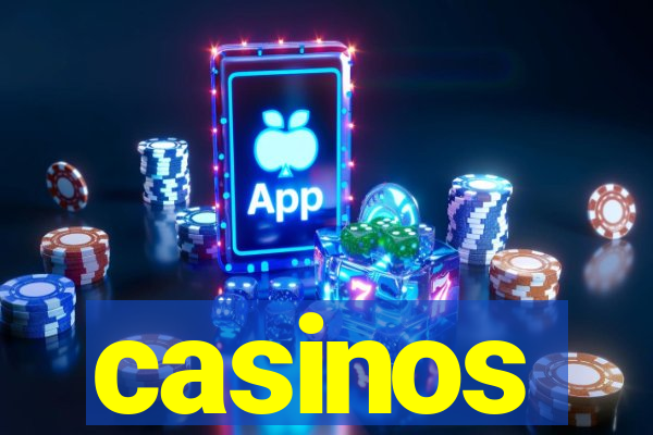 casinos