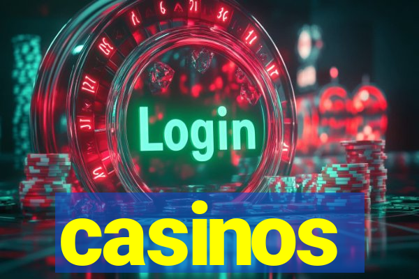 casinos