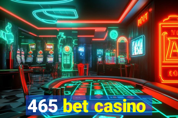 465 bet casino