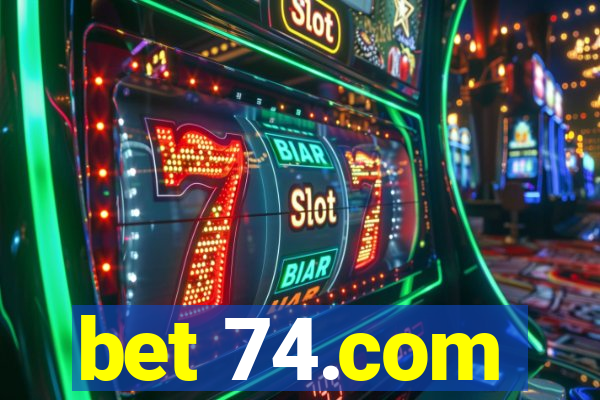 bet 74.com