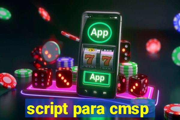 script para cmsp