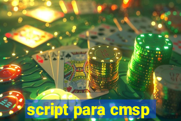 script para cmsp