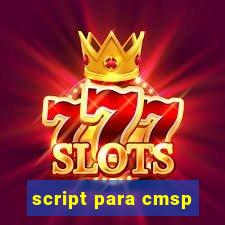 script para cmsp