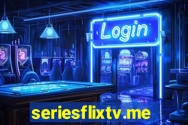 seriesflixtv.me