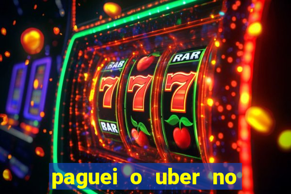 paguei o uber no pix e nao encontrou motorista