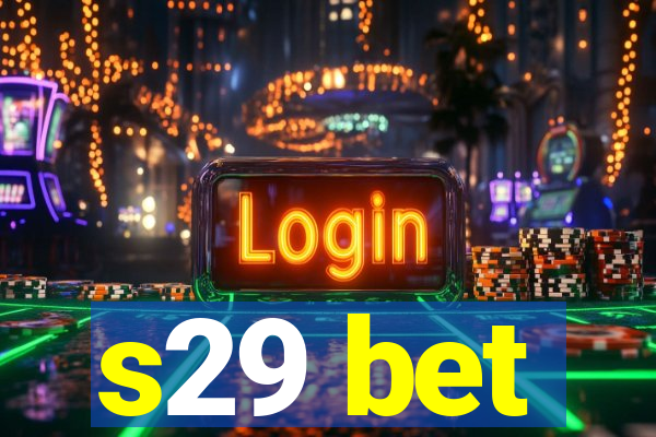 s29 bet
