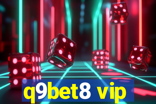 q9bet8 vip