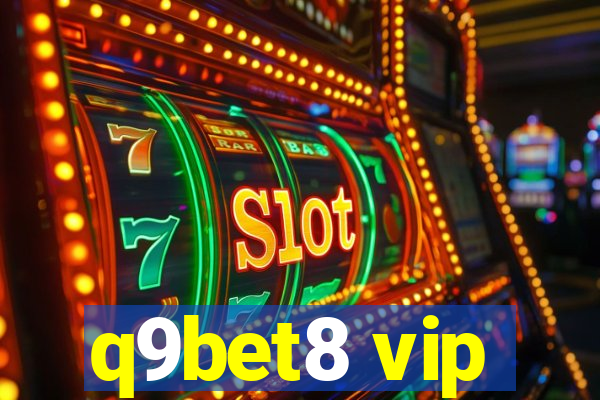 q9bet8 vip