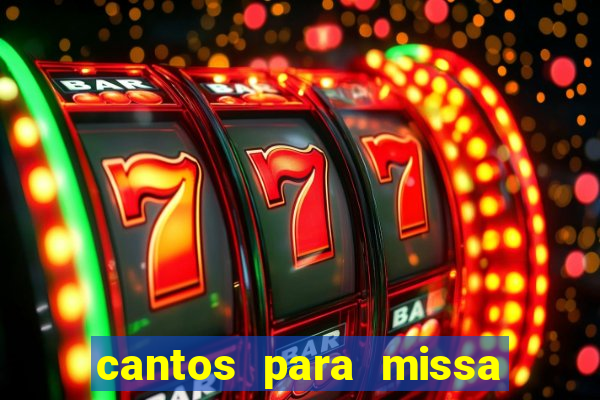 cantos para missa de santa terezinha