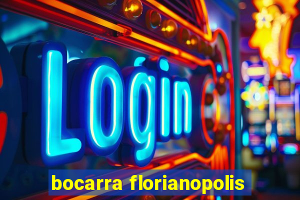 bocarra florianopolis