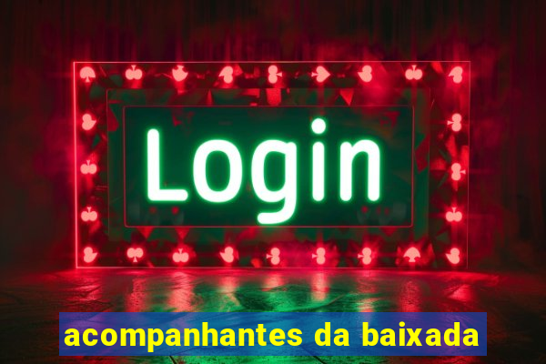 acompanhantes da baixada