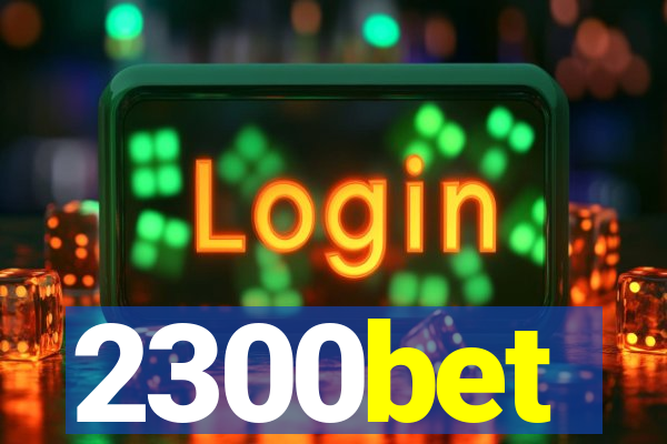 2300bet
