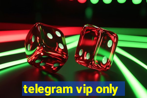 telegram vip only