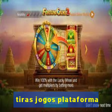 tiras jogos plataforma