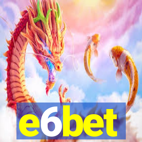 e6bet