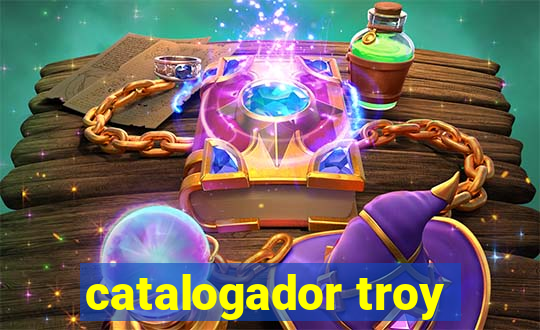 catalogador troy