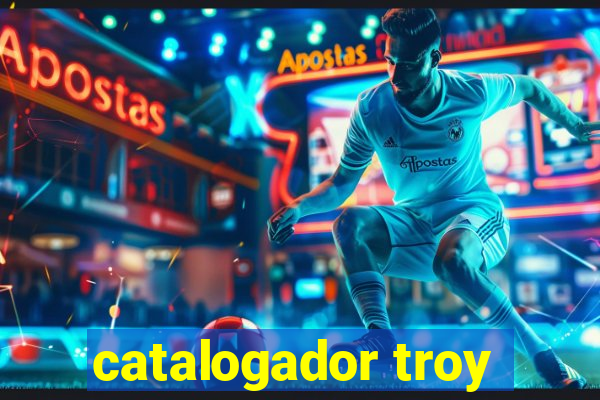 catalogador troy