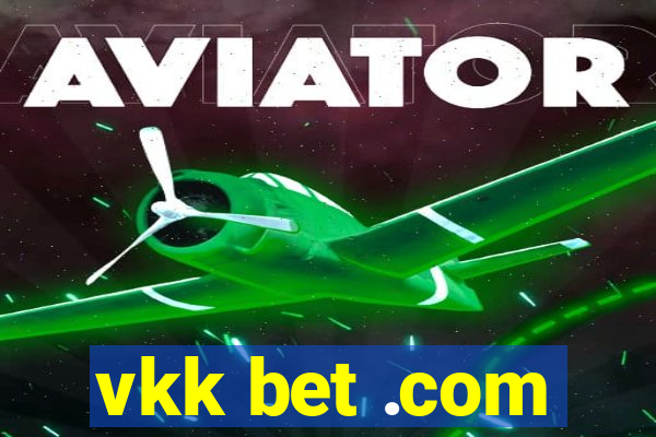 vkk bet .com