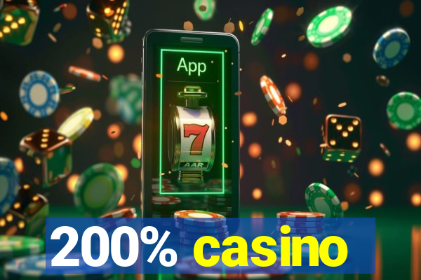 200% casino