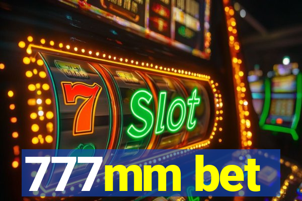 777mm bet