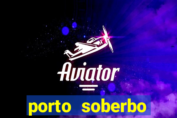 porto soberbo argentina compras