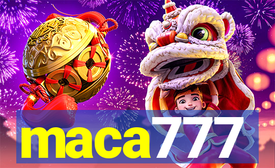 maca777